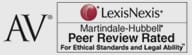 AV | Lexis Nexis | Martindale-Hubbell | Peer Review Rated For Ethical Standards and Legal Ability